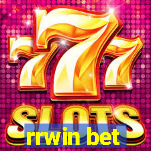 rrwin bet